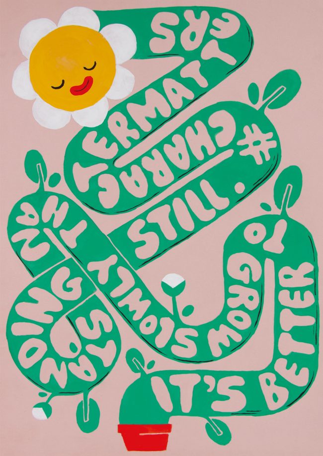 poster illustration featuring a stylized flower with a huge stem. Inside the stem you read "It's better to grow slowly than standing still #character matters